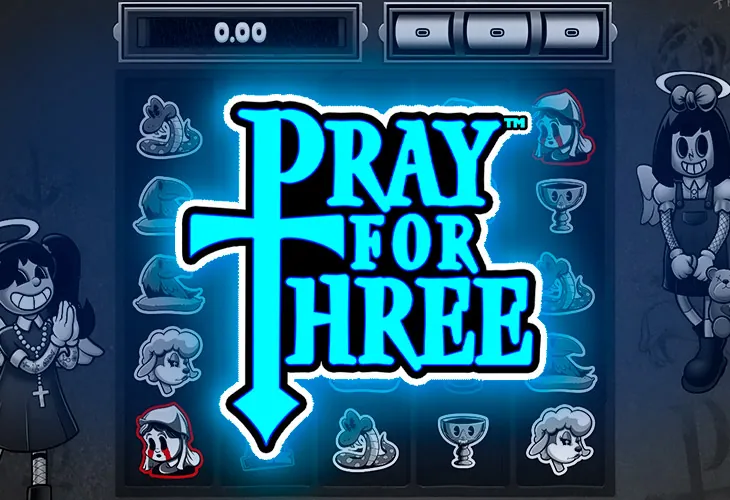 Игровой автомат Pray for Three от Hacksaw Gaming
